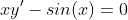 xy'-sin(x)=0