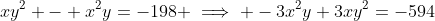xy^2 - x^2y=-198 \implies -3x^2y+3xy^2=-594