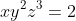xy^2z^3=2