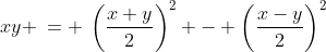 xy \:= \:\left(\frac{x+y}{2}\right)^2 - \left(\frac{x-y}{2}\right)^2