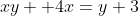 xy +4x=y+3
