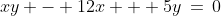 xy - 12x + 5y\,=\,0