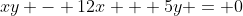 xy - 12x + 5y = 0