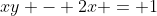 xy - 2x = 1
