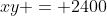 xy = 2400