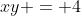 xy = 4