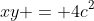 xy = 4c^2