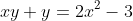xy+y=2x^2-3