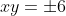 xy=\pm6