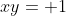 xy= 1