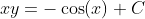xy=-\cos(x)+C