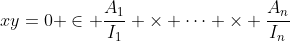 xy=0 \in \frac{A_1}{I_1} \times \cdots \times \frac{A_n}{I_n}