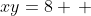 xy=8 \, 