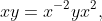 xy=x^{-2}yx^2,