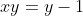 xy=y-1
