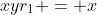 xyr_1 = x