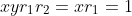 xyr_1r_2=xr_1=1