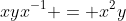 xyx^{-1} = x^2y