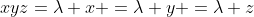 xyz=\lambda x =\lambda y =\lambda z