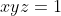 xyz=1