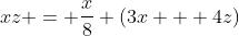 xz = \frac{x}{8} (3x + 4z)