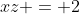 xz = 2