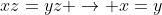 xz=yz \to x=y