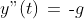y"(t)\,=\,\text{-}g\;\text{ where }g\text{ is the accel'n due to gravity at }9.8\text{m/s}^2