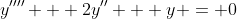 y'''' + 2y'' + y = 0