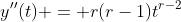 y''(t) = r(r-1)t^{r-2}