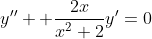 y'' +\frac{2x}{x^2+2}y'=0