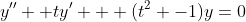 y'' +ty' + (t^2 -1)y=0