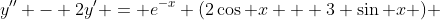 y'' - 2y' = e^{-x} (2\cos {x} + 3 \sin {x} ) 