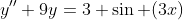 y''+9y=3 \sin (3x)
