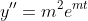 y''=m^2e^{mt}