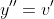 y''=v'