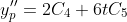 y''_{p}=2C_{4}+6tC_{5}