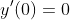 y'(0)=0