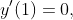 y'(1)=0,