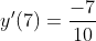 y'(7)=\frac{-7}{10}