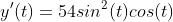 y'(t)=54sin^{2}(t)cos(t)