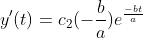 y'(t)=c_2(-{\frac{b}{a})e^{\frac{-bt}{a}}}