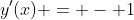 y'(x) = - 1