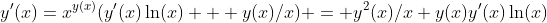y'(x)=x^{y(x)}(y'(x)\ln(x) + y(x)/x) = y^2(x)/x+y(x)y'(x)\ln(x)