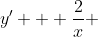 y' + \frac{2}{x} ~y = 4x 