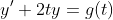 y'+2ty=g(t)