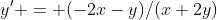 y' = (-2x-y)/(x+2y)