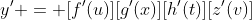 y' = [f'(u)][g'(x)][h'(t)][z'(v)]