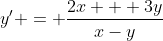 y' = \frac{2x + 3y}{x-y}