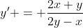 y' = \frac{2x+y}{2y-x}